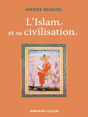 cover image of L'Islam et sa civilisation